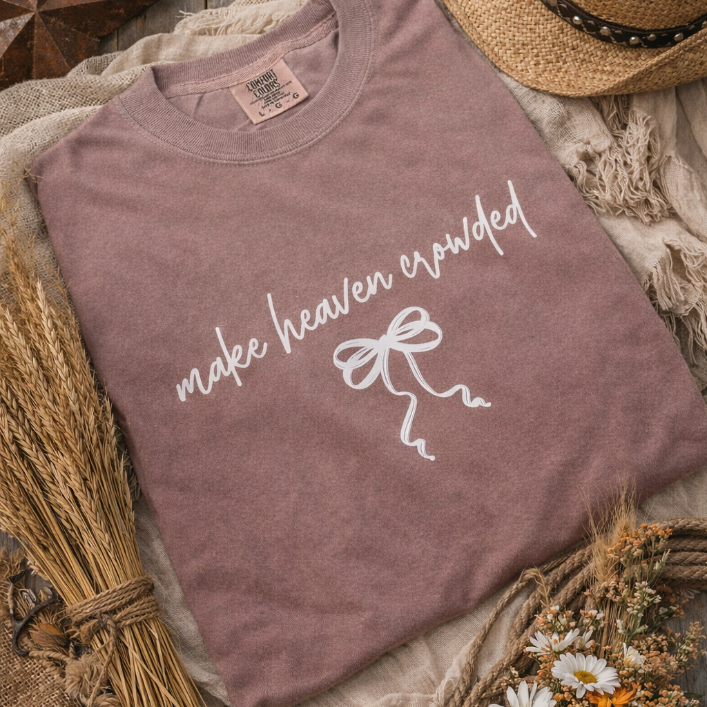 Make Heaven Crowded Comfort Colors T-shirt